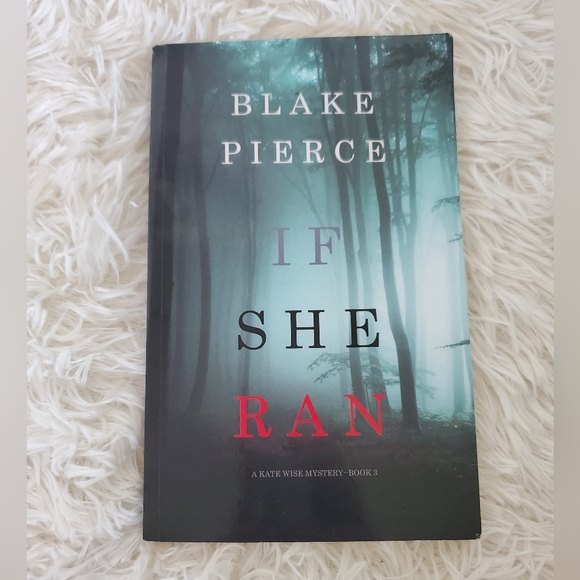 Other - Kate Wise Mystery Novel 'If She Ran' by Blake Pierce Book 3